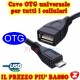 CAVO ADATTATORE OTG MICRO USB 5 PIN MASCHIO a USB FEMMINA TABLET CELLULARI